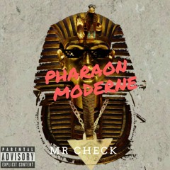 Mr Check - Pharaon Moderne