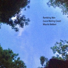 Rambling Man (Laura Marling Cover)