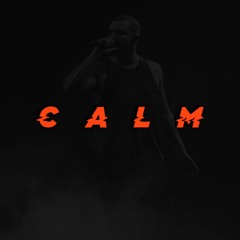 "Calm" / Drake Type Beat