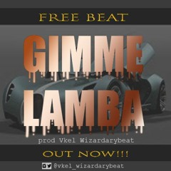 Gimme Lamba - Vkel Wizardarybeat