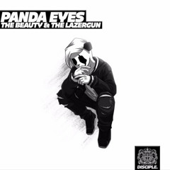 Panda Eyes - The Beauty & The Lazergun [Vanceen Remix]