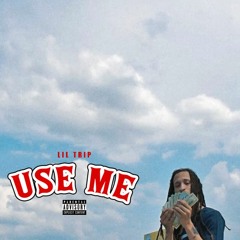 Use Me (Prod by Blac Mayo)