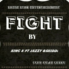 KING K_ft_Mr Jazzy & Skiddi_FIGHT 4 U-1.mp3