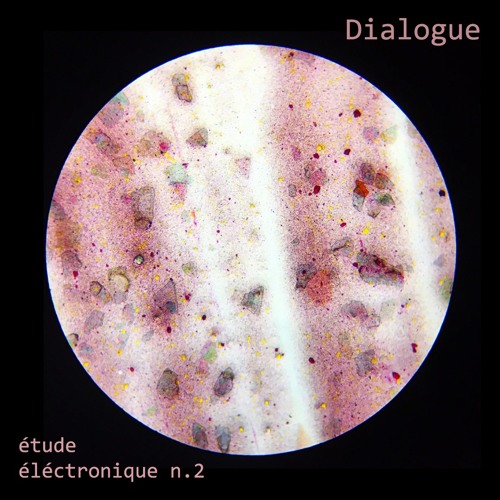 Как выглядит прыщ под микроскопом Stream Dialogue - Étude électronique n. 2 by Dialogue Listen online for free on 