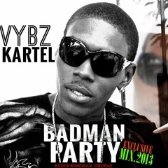 D D DJ WAYN X VYBZ KARTEL -  BADMAN  PARTY ( TOUCHE PAS MA CHAT RIDDIM )