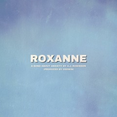 Roxanne (Prod. by Oddwin)
