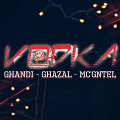 voDka_Mc`Gntel_Ghandi_Ghazal