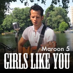 GIRLS  LIKE YOU - Maroon 5 (Acoustic Cover) FREE DOWNLOAD