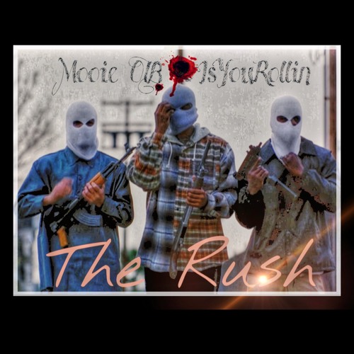 MooieOTB x IsYouRollin - The Rush