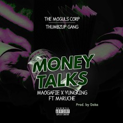 Maogafie x YungKing ft Maruche-Money Talks  (Prod. by Doka).mp3