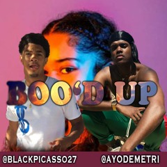 Boo'd Up- Demetri X Picasso