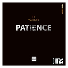Ty Walker-PATIENCE