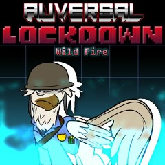 [AUversal Lockdown] Wild Fire