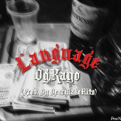 Og Kayo- Language (Prod. By BearMakeHits)