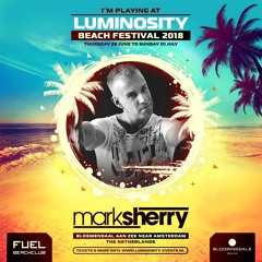 Mark Sherry LIVE @ Luminosity Beach Festival, Holland, 29-6-2018