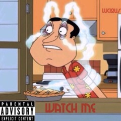 Watch Me