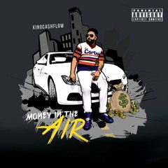 Money In The Air (Strip Club Anthem)