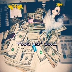 Took Her Soul [Prod.Luke Ass]