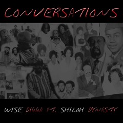 CONVERSATIONS Ft. SHILOH DYNASTY (PROD. BY RELEVANT BEATS)