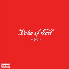 Duke of Earl - (ft. Skiss, Zaide Jarrez, chase!, JaLu)