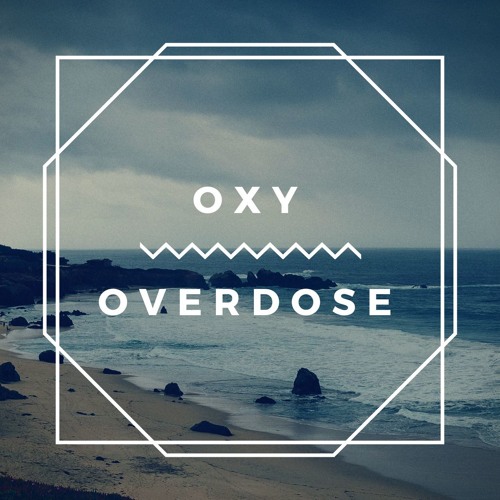 ｏｘｙ ｏｖｅｒｄｏｓｅ  prod. Apes Production