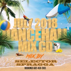 JULY 2018 DANCEHALL MIX CD