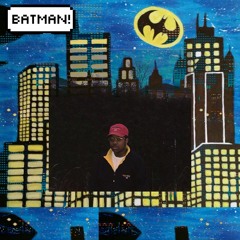 Batman [prod. wun two]🌃💖