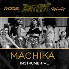 Anitta - Machika (Rock in Rio Instrumental) [RODS]