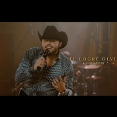 Gerardo Ortiz -Te Logre Olvidar