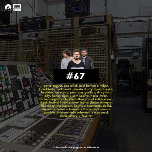808 Radio #67 / Broken English Club / CMM Radio – 7/7/2018