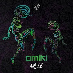 Omiki - Na Le (Original Mix)