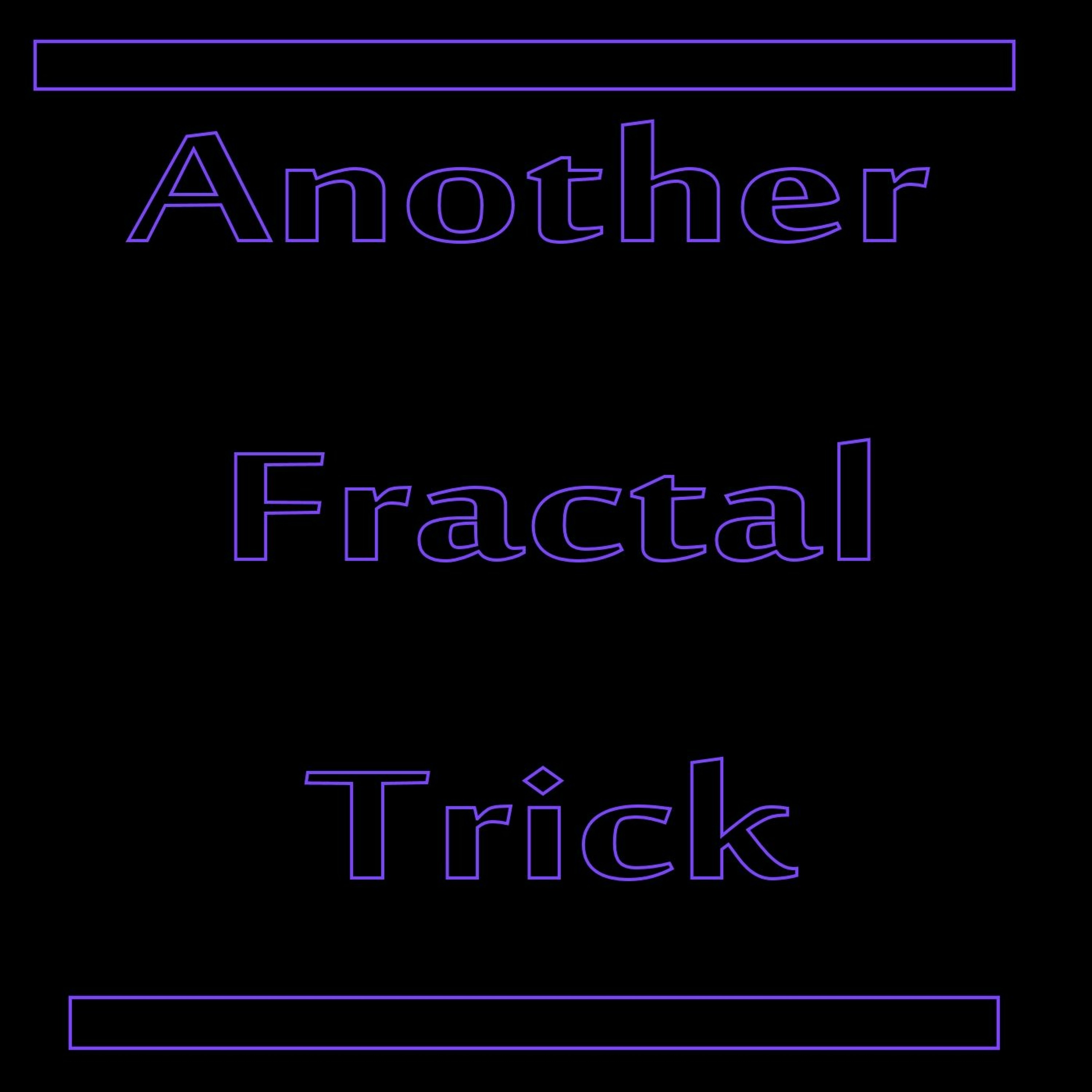 Another Fractal Trick episode artwork