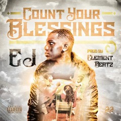 EJ - Count Your Blessings
