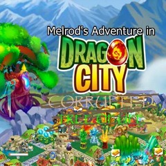 Melrod's Team Anti-Everwing Adventure (Dragon City custom music)
