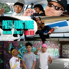 PRETTY YOUNG THANG (EXPLICIT) Feat. Lee Macc, SoularKid, and JamesOnline