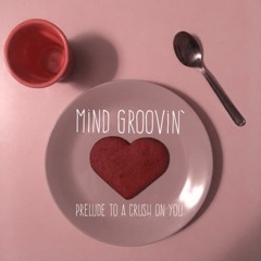 Prelude To A Crush On You