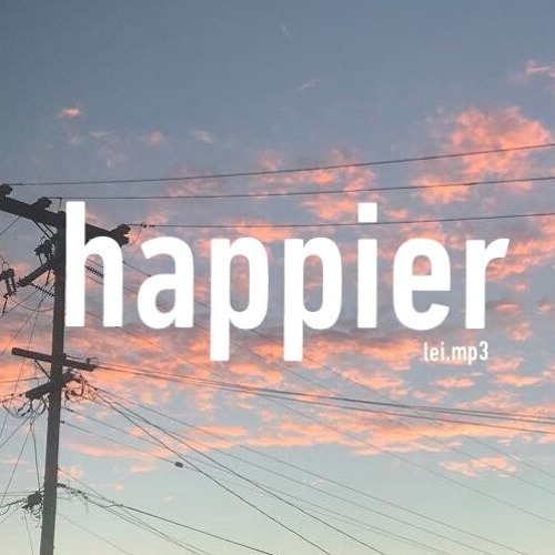 Stream Happier - Ed Sheeran (cover by lei) by lei.mp3 | Listen online for  free on SoundCloud