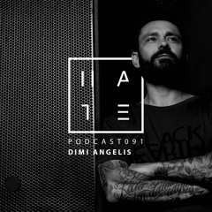 Dimi Angelis - HATE Podcast 091