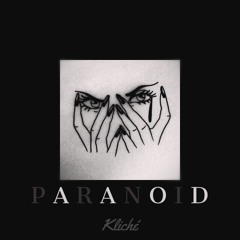 Paranoid (Prod. Runwyld)