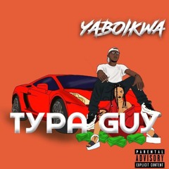 Typa Guy (Prod. RedDrum Beatz)