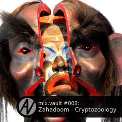 mix.vault #008: Zahadoom - Cryptozoology