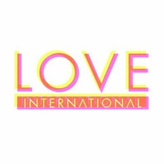 Love International 2018 Mix