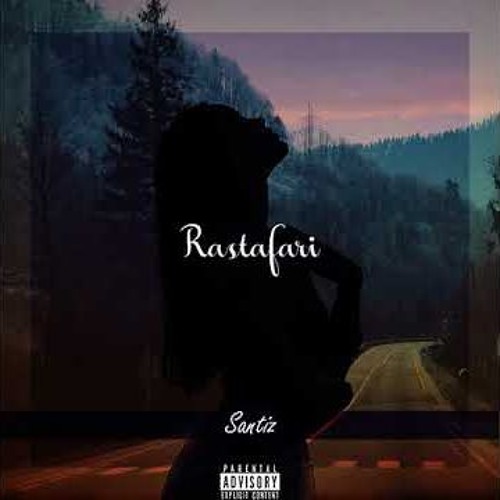 Santiz - Rastafari(New 2018)