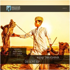 Kenji Takashima - Desert (Kieran J Remix) [Massive Harmony Records]