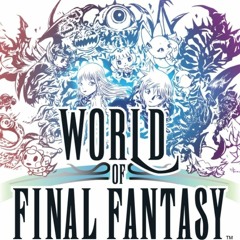 World Of Final Fantasy OST FF6 The Decisive Battle ( Terra Summon )