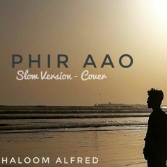 Toh Phir Aao - Sad Version (Cover)