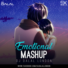 Emotional (Mashup) - Dj Dalal London