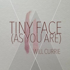 Will Currie - As You Are (Tiny Face)
