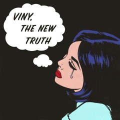 Viny - The New Truth (Prod. Lucs)