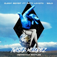 Clean Bandit ft Demi Lovato - Solo (Twisted Melodiez Hardstyle Bootleg) [FREE DOWNLOAD]